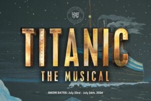 Phelps-Clifton Springs Community Theatre poster for Titanic The Musical, featuring the ship, an iceberg, and a starry night.