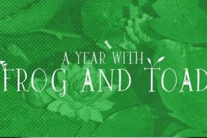 A YEAR WITH FROG AND TOAD" title in white, with bird, dragonfly, and plant illustrations, on a green leafy background.